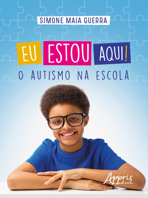 cover image of Eu estou Aqui! O Autismo na Escola